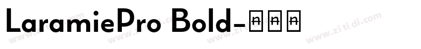 LaramiePro Bold字体转换